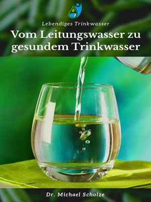 cover image of Vom Leitungswasser zu gesundem Trinkwasser